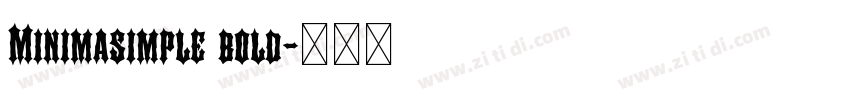 Minimasimple bold字体转换 Minimasimple bold字体转换